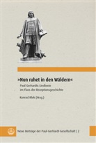 Konrad Klek - »Nun ruhet in den Wäldern«