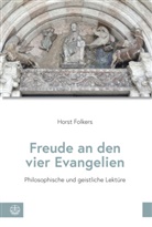 Horst Folkers, Folkers Horst, Björn Bastian, Friederike Folkers, Reiner Manstetten, Reiner Manstetten u a... - Freude an den vier Evangelien