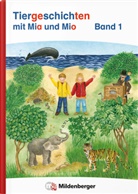 Bettina Erdmann - Tiergeschichten mit Mia und Mio Neubearbeitung - Band 1