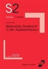 Dirk Reitzig, Wilhelm-Friedrich Schneider - Materielles Strafrecht in der Assessorklausur