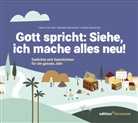 Tobias Petzoldt, Stefanie Schardien, An Schneider, Andrea Schneider - Gott spricht: Siehe, ich mache alles neu (Offenbarung 21,5)