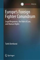 Gherbaoui, Tarik Gherbaoui - Europe's Foreign Fighter Conundrum