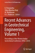 Vidya Bhushan Maji, Vidya Bhushan Maji, M. Muttharam, M Muttharam et al, K. Premalatha, R. G. Robinson - Recent Advances in Geotechnical Engineering, Volume 1
