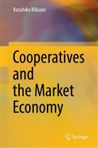 Kazuhiko Mikami - Cooperatives and the Market Economy