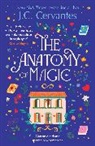 J C Cervantes, J.C. Cervantes - The Anatomy of Magic