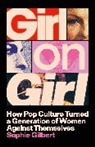 Sophie Gilbert - Girl on Girl