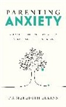 Meredith Elkins - Parenting Anxiety