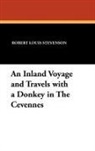Robert Louis Stevenson - An Inland Voyage and Travels with a Donkey in the Cevennes