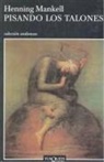 Henning Mankell - Pisando los talones