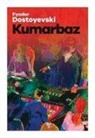 Fyodor Mihaylovic Dostoyevski - Kumarbaz