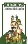 Fyodor Mihaylovic Dostoyevski - Secilmis Mektuplar