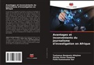 Faith Kumawuese Aar, Sachia Victor Gwajime, Tyolumun Benjamin Hilejime - Avantages et inconvénients du journalisme d'investigation en Afrique