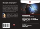 Zeenat Iqbal, M. Aamir Mirza, Ammar Ali Saleh Jaber - Approche de l'administration de médicaments par voie vaginale pour la thérapie antifongique