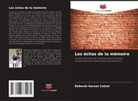 Deborah Garson Cabral - Les échos de la mémoire