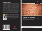 Deborah Garson Cabral - Echoes of memory