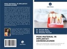 Amruta More, Dr Amruta More, Dr. Amruta More, Dr Shwe Poovani, Dr. Shwetha Poovani, Shwetha Poovani... - PEEK-MATERIAL IN IMPLANTAT-ZAHNHEILKUNDE