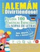 Linguas Classics - APRENDER ALEMÁN DIVIRTIÉNDOSE! - PARA ADULTOS