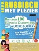 Linguas Classics - LEER RUSSISCH MET PLEZIER - VOOR KINDEREN