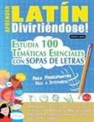 Linguas Classics - APRENDER LATÍN DIVIRTIÉNDOSE! - PARA PRINCIPIANTES