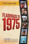 B. Bradforsand-Tyler - Flashback to 1975 - Celebrating the Pop Culture, People, Politics, and Places