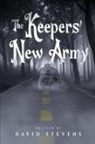 David Stevens - The Keepers' New Army