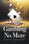 Timothy Scott Phillips - Gambling No More