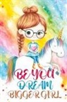 Childlike Mischievous - Be You Dream Bigger Girl