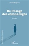 Prune Wigbert - De l¿usage des cotons-tiges