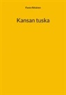 Paavo Räisänen - Kansan tuska