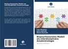 Julia Andrade, Lina Montaño, Gloria Roncallo - Biopsychosoziales Modell als interdisziplinäre Ansatzstrategie