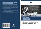 Islam Al-hendawy, Karima Mahmoud, Fouad Soliman - Künstliche Intelligenz für die optimale Erzeugung von Solarenergie