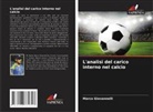 Marco Giovannelli - L'analisi del carico interno nel calcio