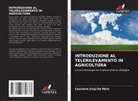 Cassiane Jrayj de Melo - INTRODUZIONE AL TELERILEVAMENTO IN AGRICOLTURA