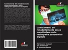 M. Jonathan Daniel, Md Kamran Shakeel, S. V. Srinivasan, S.V. Srinivasan - Cambiamenti del rimodellamento osseo mandibolare sulla radiografia panoramica digitale