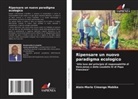 Alain-Marie Cimanga Mabika - Ripensare un nuovo paradigma ecologico