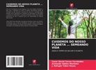 Armando Ibáñez martínez, J. Refugio Tobar Reyes, César David Torres Fernández - CUIDEMOS DO NOSSO PLANETA ... SEMEANDO VIDA
