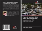 Vikas Kumar Nirmal - Piano di gestione della sosta per le principali aree commerciali