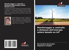 Menakadevi Nanjundan, Nagarjuna Telagam - Monitoraggio e controllo a distanza dell'energia solare basato su IoT