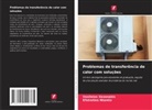 Efstratios Ntantis, Vasileios Xezonakis - Problemas de transferência de calor com soluções