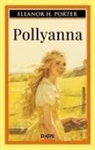 Eleanor H. Porter - Pollyanna
