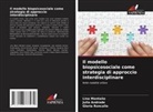 Julia Andrade, Lina Montaño, Gloria Roncallo - Il modello biopsicosociale come strategia di approccio interdisciplinare