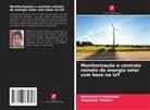Menakadevi Nanjundan, Nagarjuna Telagam - Monitorização e controlo remoto da energia solar com base na IoT