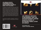 Tavershima Avar, Cyprian Terhemba Gbasha - LES MÉDIAS SOCIAUX S'INFORMENT SUR LES AFFRONTEMENTS ENTRE AGRICULTEURS ET ÉLEVEURS DANS L'ÉTAT DE BENUE