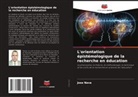 Jose Nava - L'orientation épistémologique de la recherche en éducation
