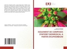 Abdellah Ech-Chahad, Federico TOFFANNI - ISOLEMENT DE COMPOSES D'INTERET BIOMEDICAL A PARTIR D'EUPHORBIUM