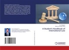 Dr. TR Maruthi, Tr Maruthi, Mohammad Rasikh Wasiq - A Student's Handbook of International Law