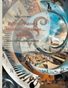 Matti Luostarinen - Retroversiosta retrofuturistiseen aikaan
