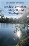 Christian Günther - Pendelei zwischen Ruhrpott und Oberbayern