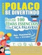 Linguas Classics - APRENDER POLACO SE DIVERTINDO! - PARA PRINCIPIANTES