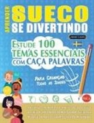 Linguas Classics - APRENDER SUECO SE DIVERTINDO! - PARA CRIANÇAS